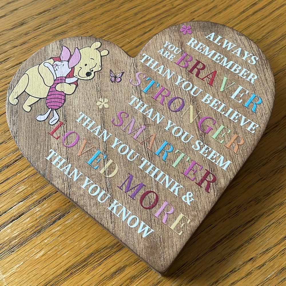 You Are Braver Than You Believe Sign Standable Wooden Heart Plaque Pooh & Piglet
